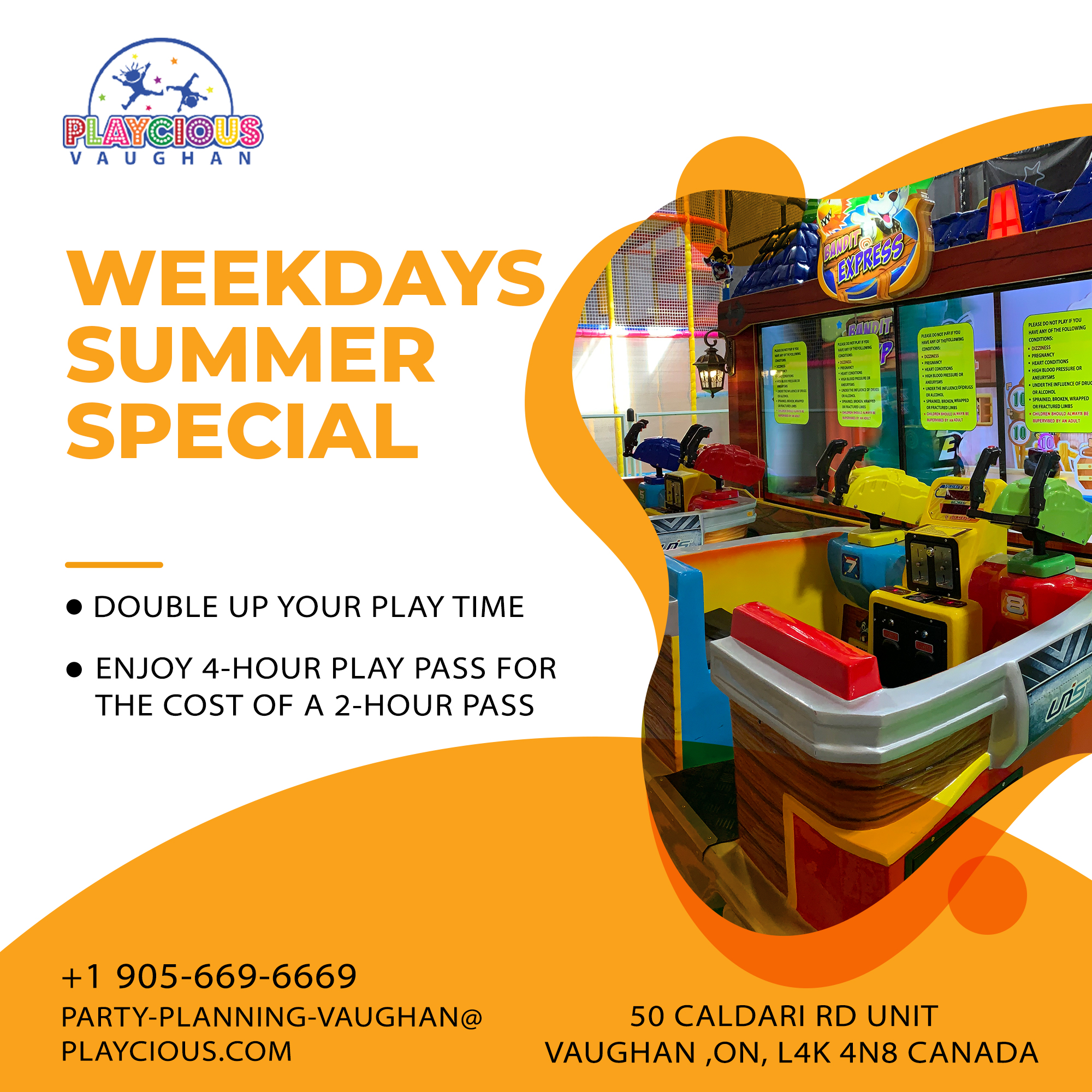 Weekday Summer Specials (May–August)
Enjoy 4-hour play pass for the cost of a 2-hour pass.
Playtime should be doubled from Monday through Friday.

For more details give us a call on
(𝟗𝟎𝟓) 𝟔𝟔𝟗 𝟗𝟗𝟗𝟔
Or visit:
party-planning-vaughan@playcious.com
50 Caldari Rd, Unit A Vaughan

#playcious #vaughan #timetoplay #sanitize #party #club #celebration #summerplay #summer #sensoryplay #learningthroughplay #summerparty #summer #party #summervibes #summertime #poolparty #partytime #summeroutfit #birthday #dise #music #partyideas #onlineshopping #onlineboutique #summerfun #fashion #partyplanner #love #dj #gardenparty