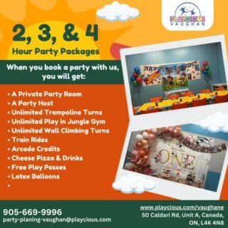 2-, 3-, & 4-Hour Party Packages
When you book a party with us, you will get:
• A Private Party Room
• A Party Host
• Unlimited Trampoline Turns
• Unlimited Play in Jungle Gym
• Unlimited Wall Climbing Turns
• Train Rides
• Arcade Credits
• Cheese Pizza & Drinks
• Free Play Passes
• Latex Balloons
• Invitation cards

For detail, contact us at:
+1 905-669-9996
Party-planning-vaughan@playcious.com
www.playcious.com/vaughan
50 Caldari Rd, Unit A, Canada, ON, L4K 4N8

#playcious #vaughan #timetoplay #sanitize #club #celebration #birthdayparty
#housemusic #kids #eventplanner #partydecor #festainfantil #kidsfashion #balloons #events #kidspartyplanner #kidsbirthday #partytime #partydecorations #kidsparties #kidsroom #kidspartymalaysia #kidsbirthdayparty #happybirthday #partyinspiration #kidsdress