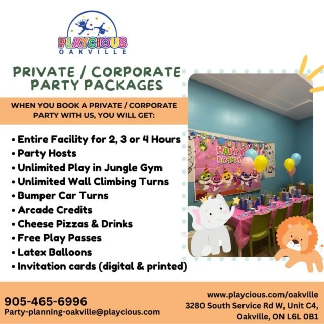 Private / Corporate Party Packages
When you book a Private / Corporate party with us, you will get:
• Entire Facility for 2, 3 or 4 Hours
• Party Hosts
• Unlimited Play in Jungle Gym
• Unlimited Wall Climbing Turns
• Bumper Car Turns
• Arcade Credits
• Cheese Pizzas & Drinks
• Free Play Passes
• Latex Balloons
• Invitation cards (digital & printed)

For detail, contact us at:
+1 905-465-6996
Party-planning-oakville@playcious.com
www.playcious.com/oakville
3280 South Service Rd W, Unit C4, Oakville, ON L6L 0B1

#playcious #oakville #timetoplay #sanitize #marchcamp #party #bdaycelebration #balloondecor #partytime #livemusic #smallbusiness #privateevent #paintclass #djs #smokeandpaint #datenight #afterparty #privatechef #partyplanner #babyshower